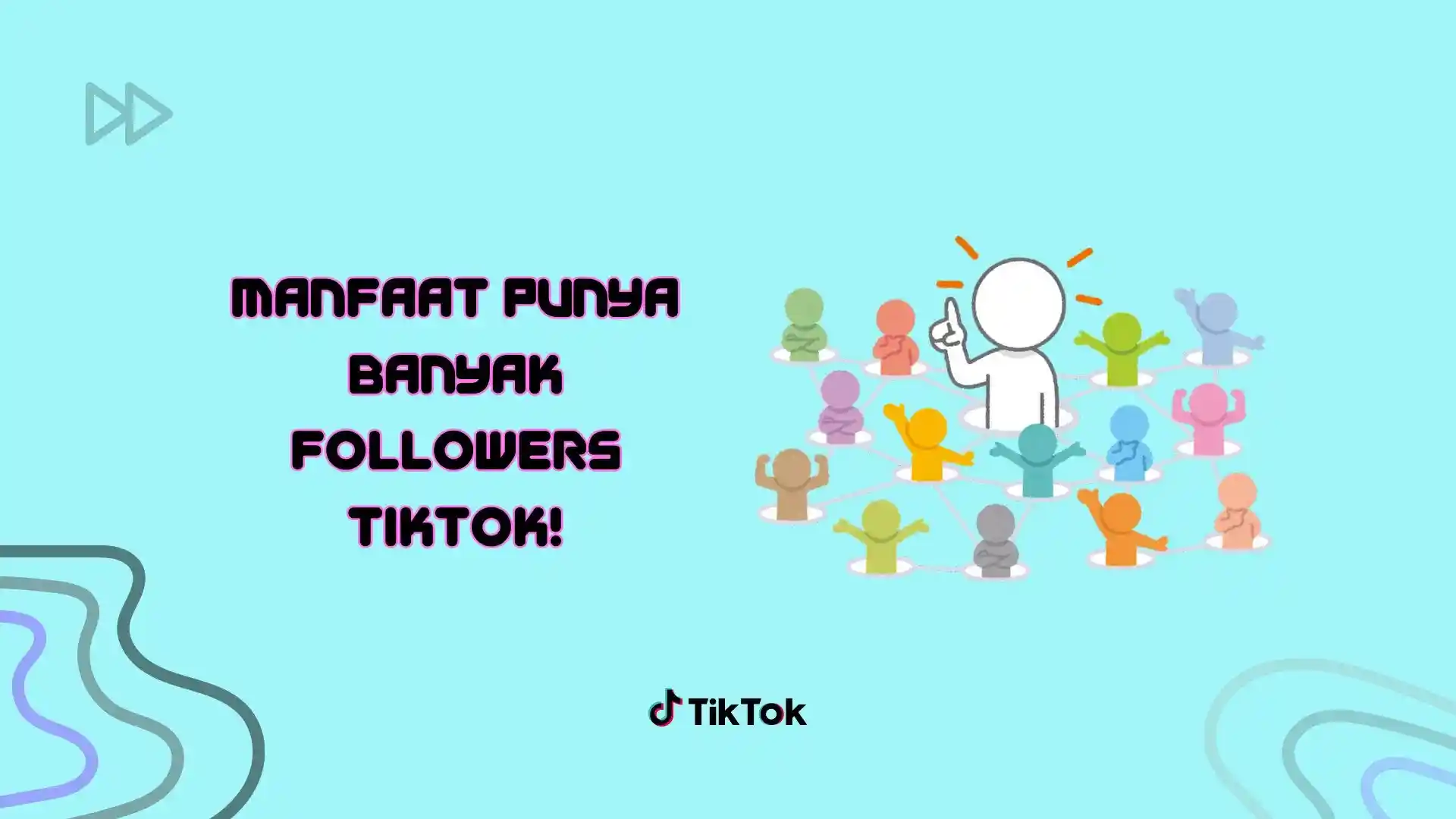 Manfaat Beli Followers TikTok, untuk Apa