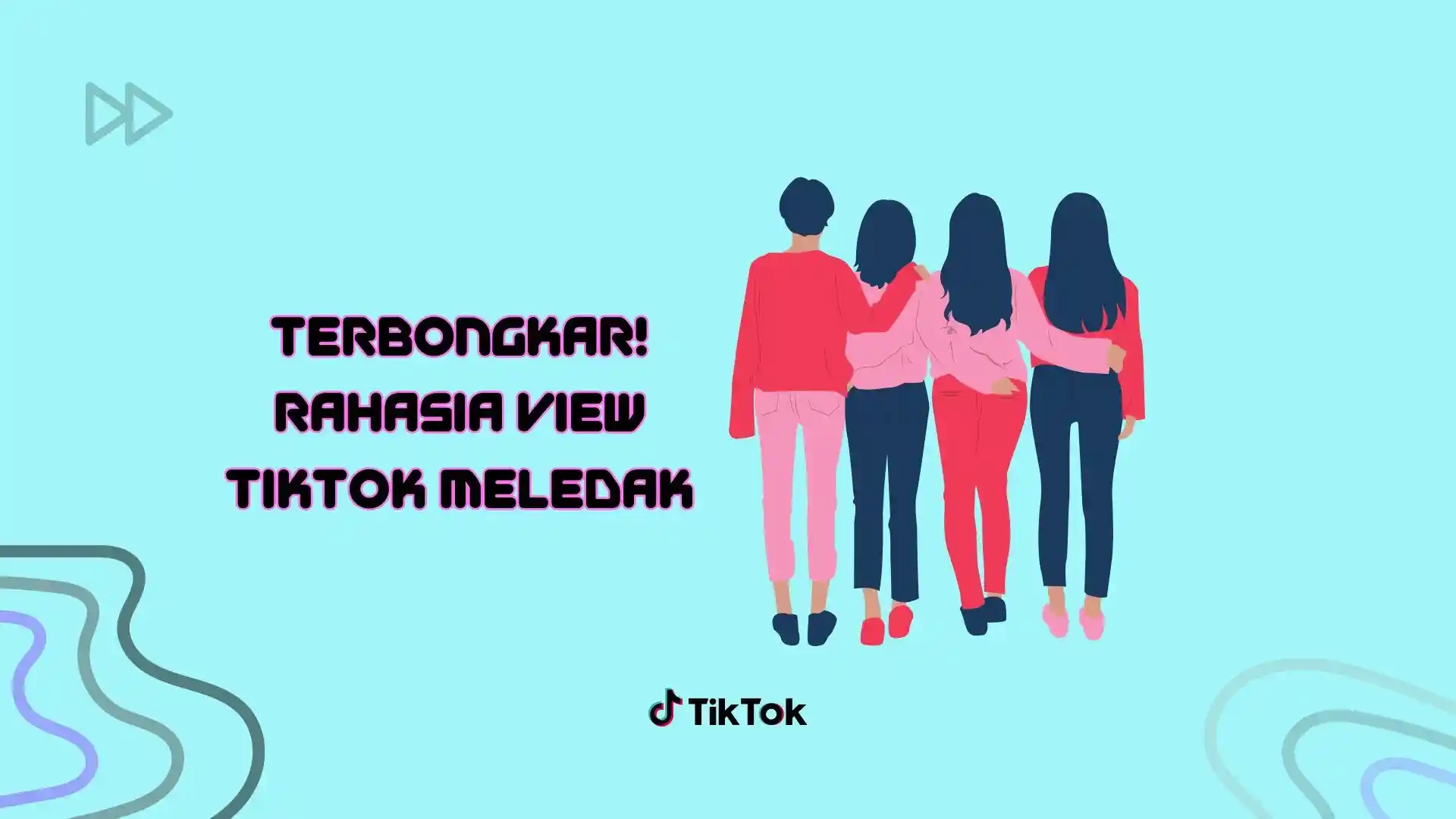 Terbongkar! Cara Rahasia Menambah Viewers TikTok