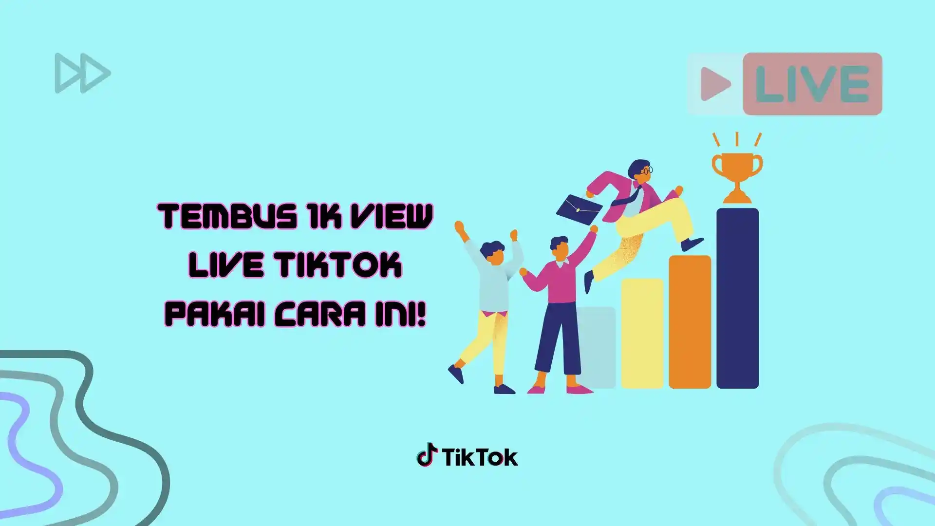 Agar Penonton Live TikTok Banyak, Begini Caranya