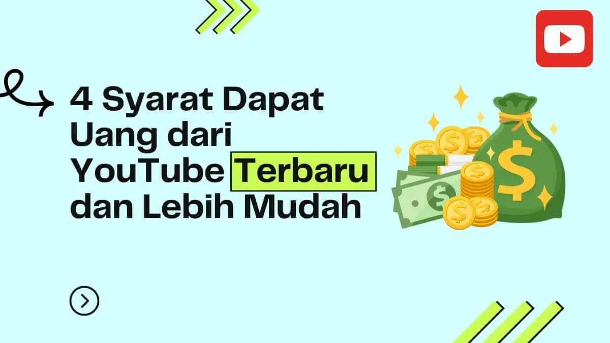 4 Syarat Dapat Uang dari YouTube Terbaru dan Lebih Mudah