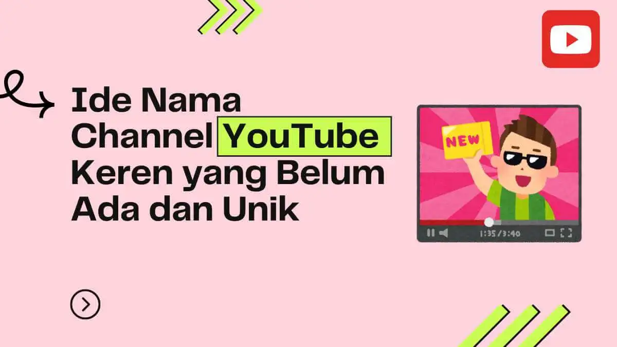 Ide Nama Channel YouTube Keren yang Belum Ada dan Unik